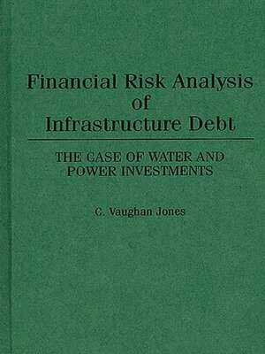 cover image of Financial Risk Analysis of Infrastructure Debt
